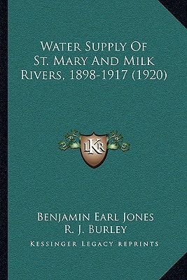 Water Supply Of St. Mary And Milk Rivers, 1898-1917 (1920)