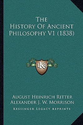 The History Of Ancient Philosophy V1 (1838)