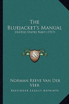 The Bluejacket's Manual: United States Navy (1917)