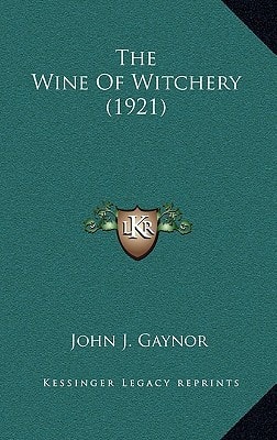 The Wine Of Witchery (1921)
