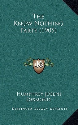 The Know Nothing Party (1905)