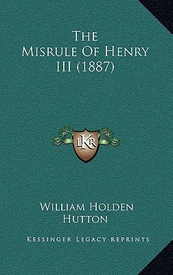 The Misrule Of Henry III (1887)