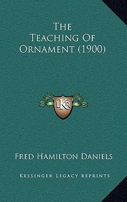 The Teaching Of Ornament (1900)