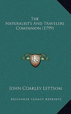 The Naturalist's And Travelers Companion (1799)