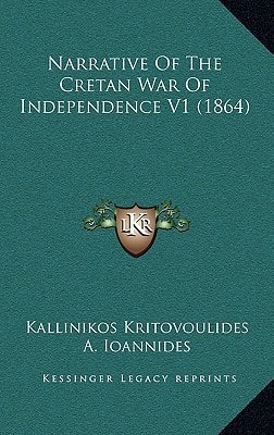 Narrative Of The Cretan War Of Independence V1 (1864)