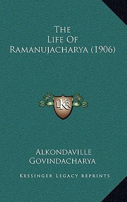The Life Of Ramanujacharya (1906)