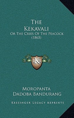 The Kekavali: Or The Cries Of The Peacock (1865)