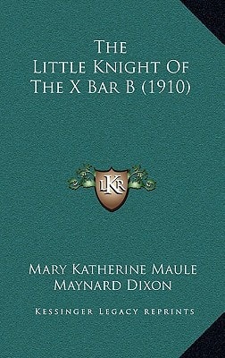 The Little Knight Of The X Bar B (1910)