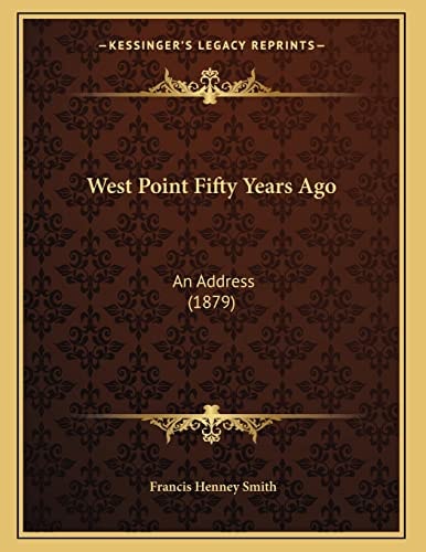 West Point Fifty Years Ago: An Address (1879)