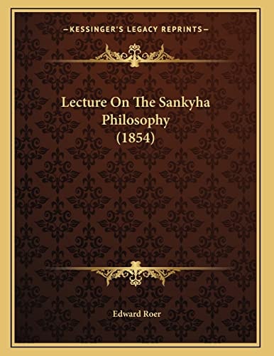 Lecture On The Sankyha Philosophy (1854)