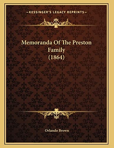 Memoranda Of The Preston Family (1864)