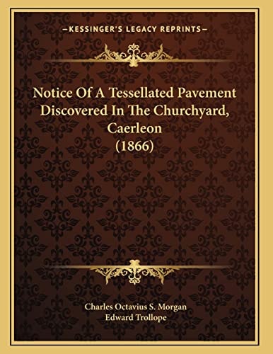 Notice Of A Tessellated Pavement Discovered In The Churchyard, Caerleon (1866)