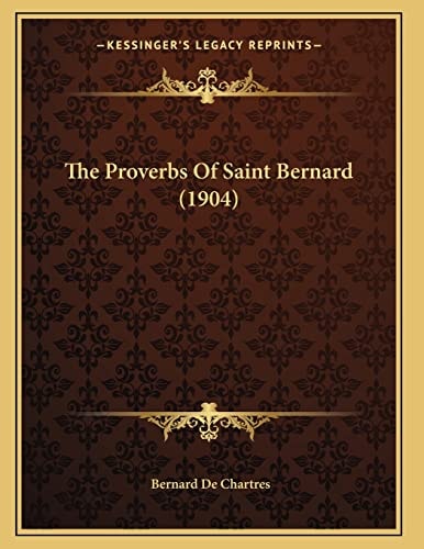 The Proverbs Of Saint Bernard (1904)