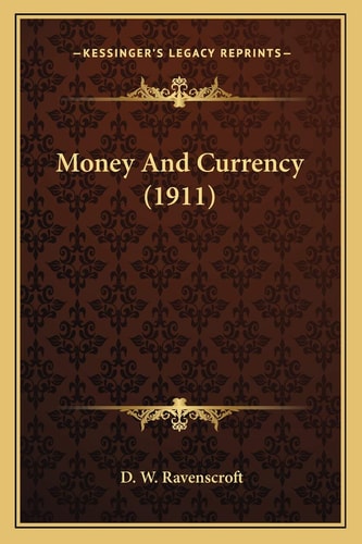 Money And Currency (1911)