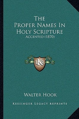 The Proper Names In Holy Scripture: Accented (1870)