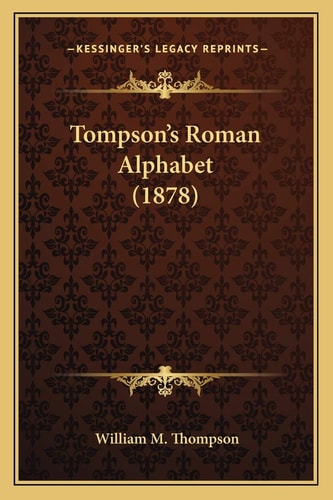 Tompson's Roman Alphabet (1878)