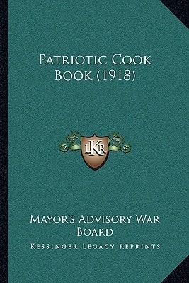 Patriotic Cook Book (1918)