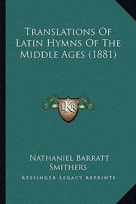 Translations Of Latin Hymns Of The Middle Ages (1881)