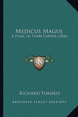 Medicus Magus: A Poem, In Three Cantos (1836)