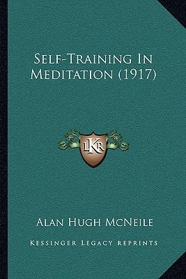 Self-Training In Meditation (1917)