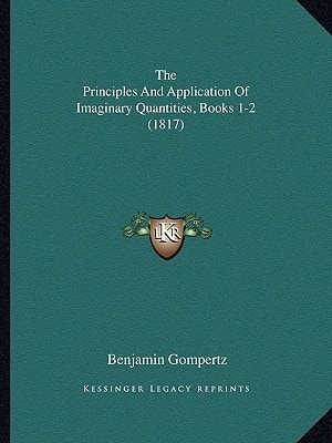 The Principles And Application Of Imaginary Quantities, Books 1-2 (1817)
