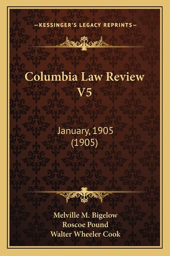 Columbia Law Review V5: January, 1905 (1905)