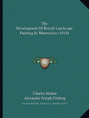 The Development Of British Landscape Painting In Watercolors (1918)