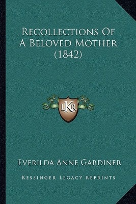 Recollections Of A Beloved Mother (1842)
