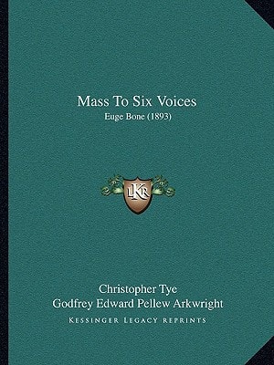 Mass To Six Voices: Euge Bone (1893)