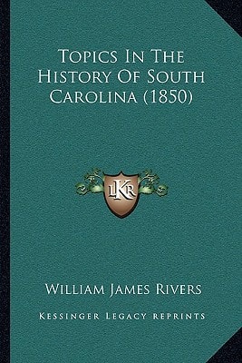Topics In The History Of South Carolina (1850)