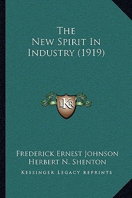 The New Spirit In Industry (1919)