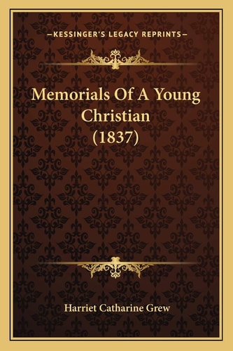 Memorials Of A Young Christian (1837)