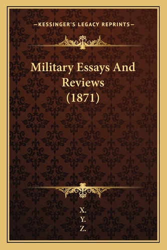 Military Essays And Reviews (1871)