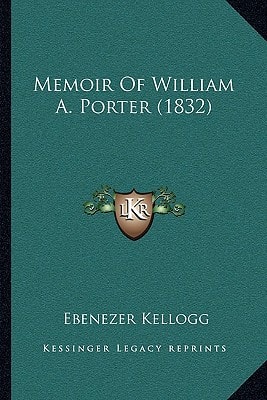 Memoir Of William A. Porter (1832)