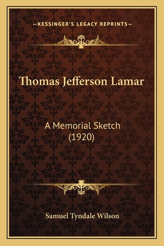 Thomas Jefferson Lamar: A Memorial Sketch (1920)