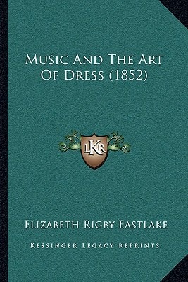 Music And The Art Of Dress (1852)