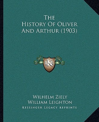 The History Of Oliver And Arthur (1903)