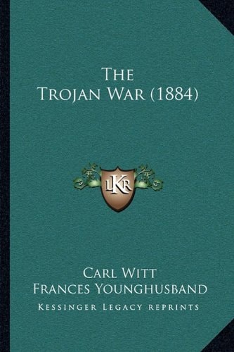 The Trojan War (1884)
