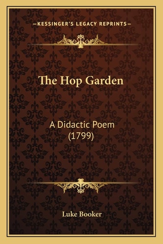 The Hop Garden: A Didactic Poem (1799)