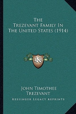 The Trezevant Family In The United States (1914)