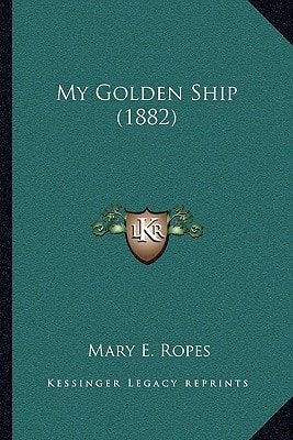 My Golden Ship (1882)