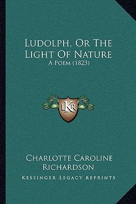 Ludolph, Or The Light Of Nature: A Poem (1823)