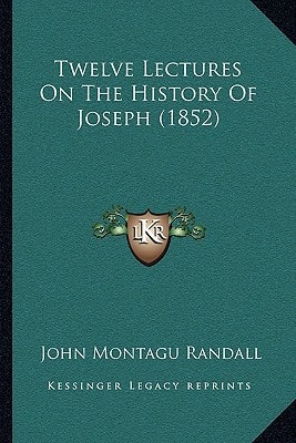 Twelve Lectures On The History Of Joseph (1852)