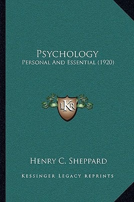 Psychology: Personal And Essential (1920)