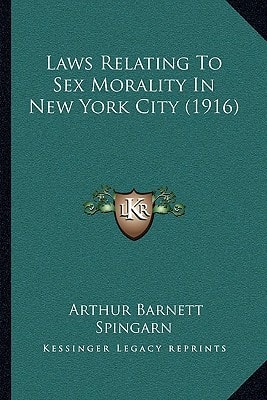 Laws Relating To Sex Morality In New York City (1916)