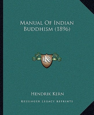 Manual Of Indian Buddhism (1896)