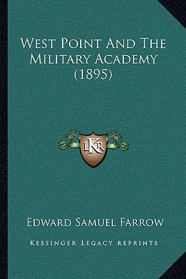 West Point And The Military Academy (1895)
