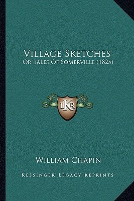 Village Sketches: Or Tales Of Somerville (1825)