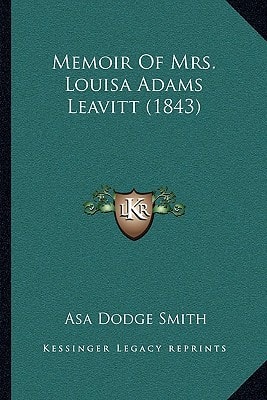 Memoir Of Mrs. Louisa Adams Leavitt (1843)