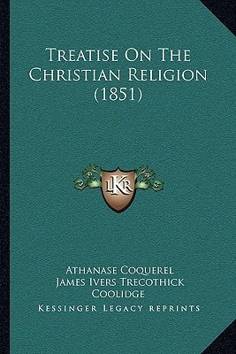 Treatise On The Christian Religion (1851)